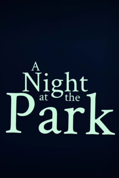 A Night at the Park