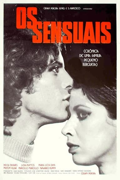Os Sensuais - Crônica de Uma Família Pequeno-Burguesa