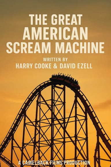 The Great American Scream Machine
