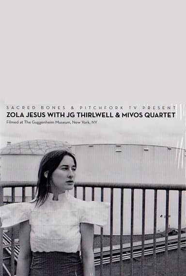 Zola Jesus with JG Thirlwell & Mivos Quartet