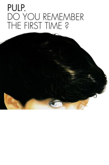 Do You Remember the First Time?