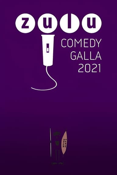 Zulu Comedy Galla 2021