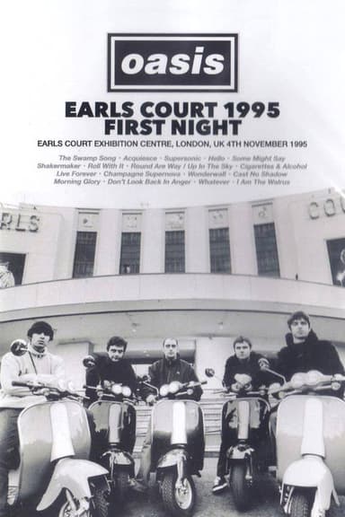 Oasis: First Night Live at Earls Court