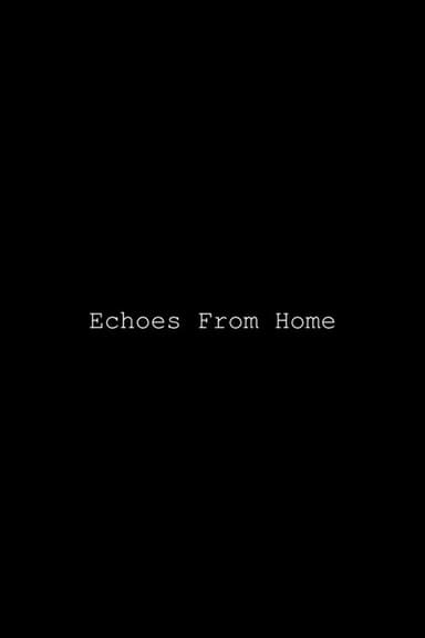 Echos from Home