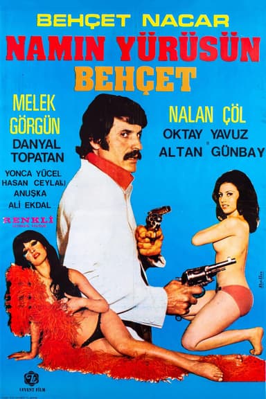 Namın Yürüsün Behçet