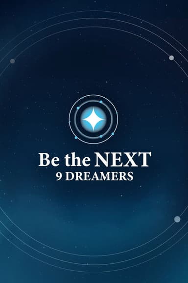 Be the NEXT: 9 Dreamers