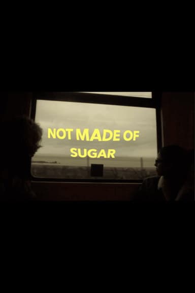 Not Made Of Sugar