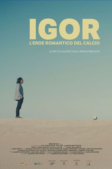 Igor - L'eroe romantico del calcio