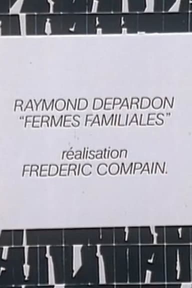 Raymond Depardon: Fermes familiales