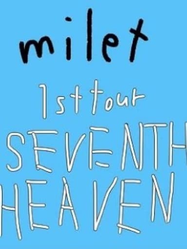 milet: 1st Tour "SEVENTH HEAVEN"