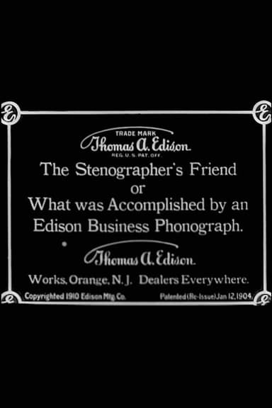 The Stenographer's Friend; Or, What Was Accomplished by an Edison Business Phonograph