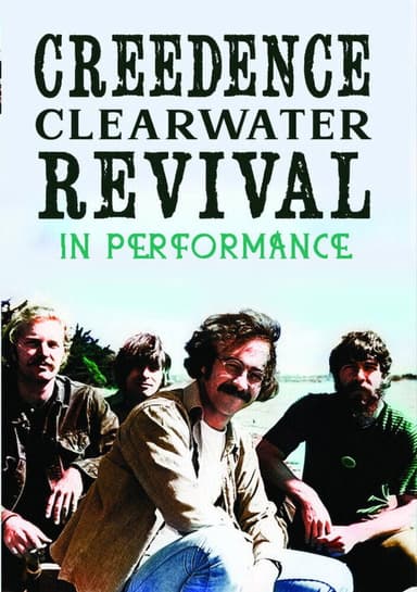 Creedence Clearwater Revival: In Performance