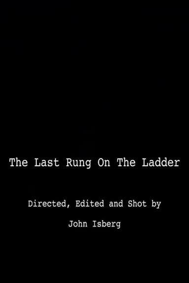 The Last Rung on the Ladder