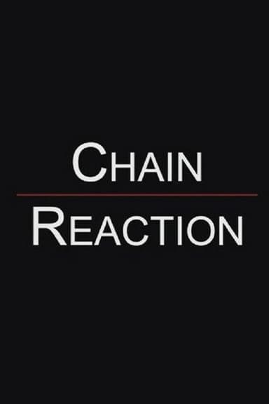 Chain Reaction
