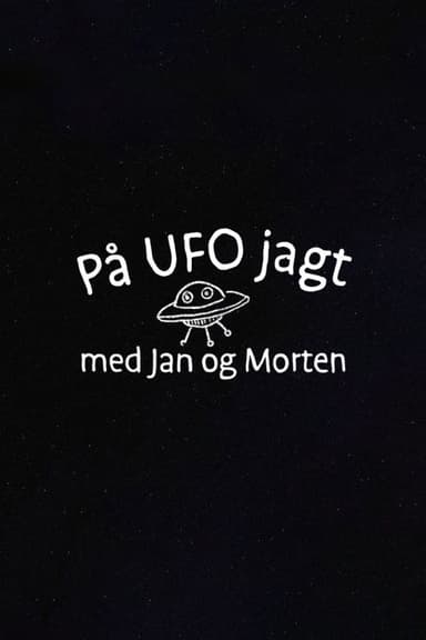 På UFO jagt med Jan og Morten