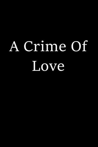 A Crime of Love