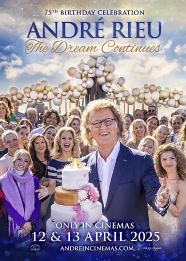 André Rieu's 75th Birthday Celebration - The Dream Continues