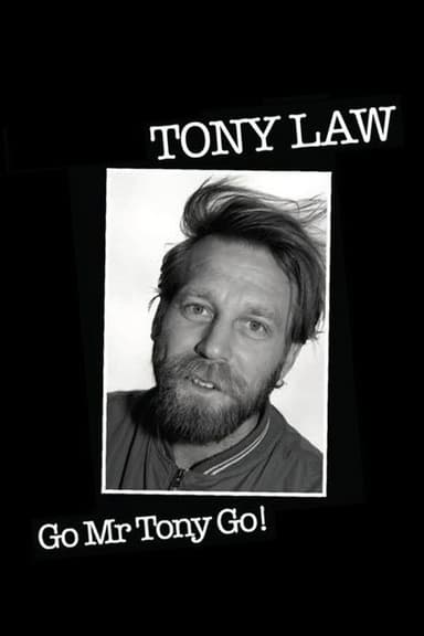 Tony Law: Go! Mr Tony Go!