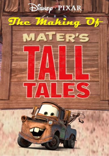 The Making of Mater's Tall Tales