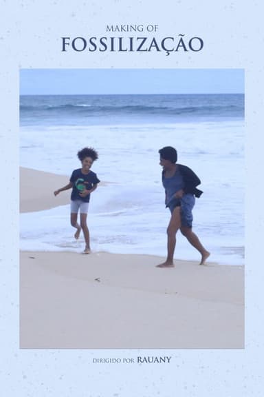 Making of Fossilização