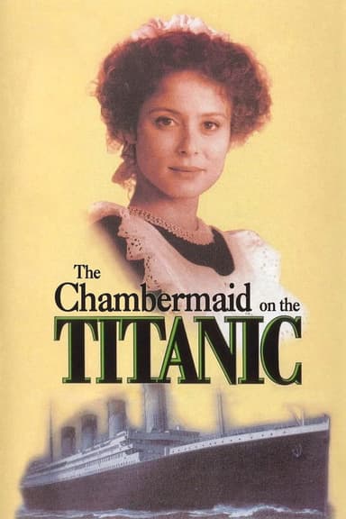 The Chambermaid on the Titanic