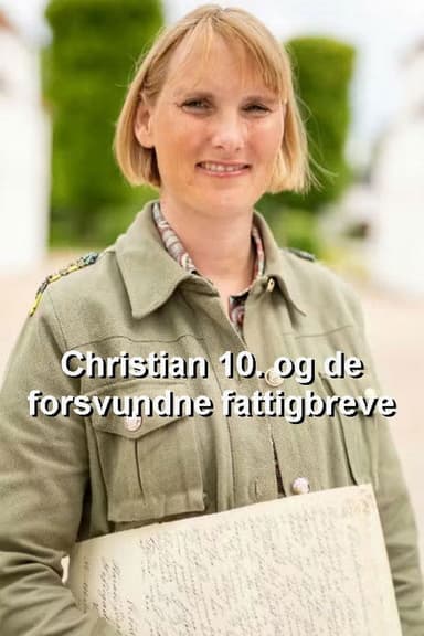 Christian 10. og de forsvundne fattigbreve