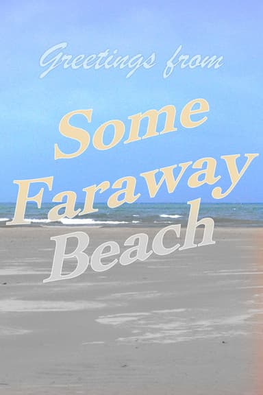 Some Faraway Beach