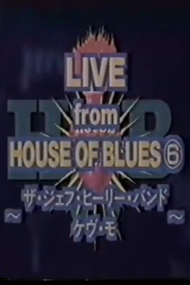 Jeff Healey - Live From House Of Blues, Atlanta