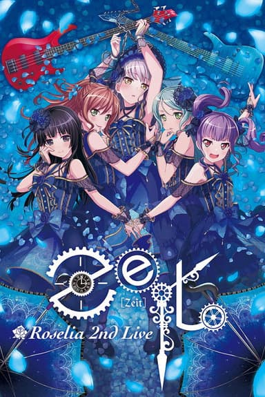 Roselia 2nd Live「Zeit」