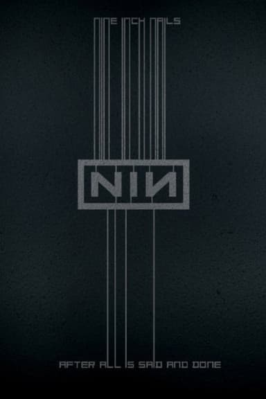 Nine Inch Nails: After All is Said and Done