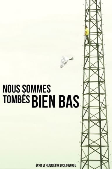 Nous sommes tombés bien bas