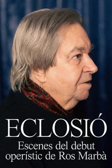 Eclosió. Escenes del debut operístic de Ros-Marbà