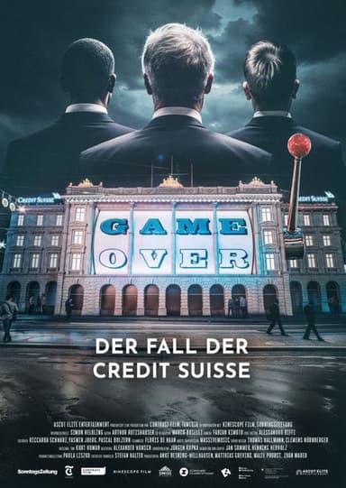 Game Over - The Fall of Credit Suisse