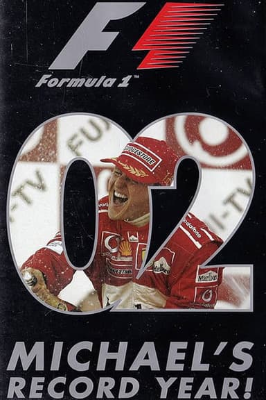 Michael's Record Year: The Official Review Of The 2002 FIA Formula One World Championship