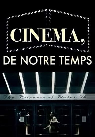 Cinéma, de notre temps