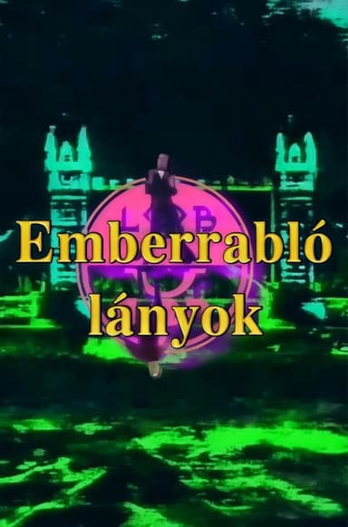 Emberrabló lányok