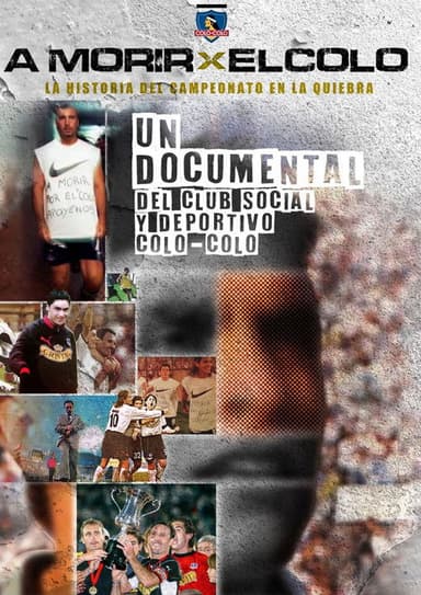 A Morir por el Colo