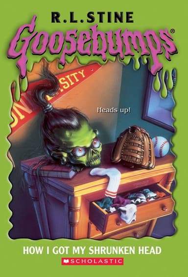 Goosebumps: How I Got My Shrunken Head