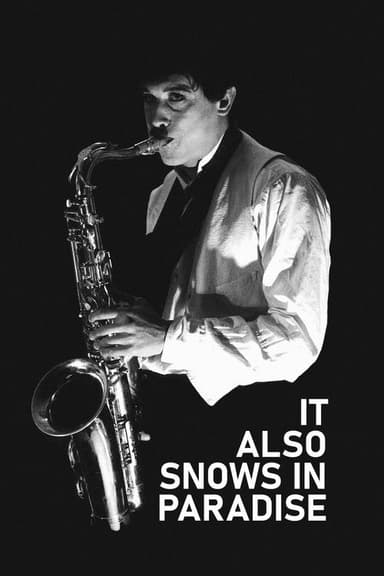 It Also Snows in Paradise