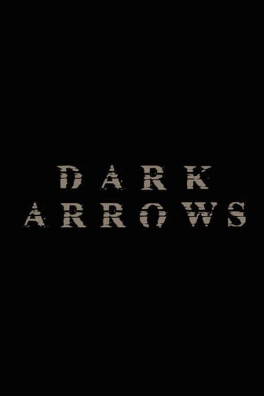 Dark Arrows