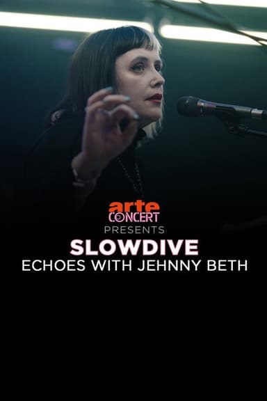 Slowdive: Echoes with Jehnny Beth