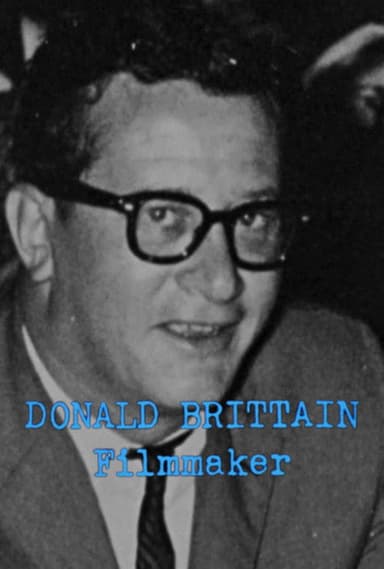 Donald Brittain: Filmmaker