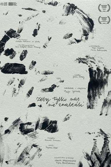 As Long As They Don’t Find Us