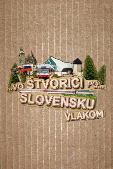 Vo štvorici po Slovensku vlakom