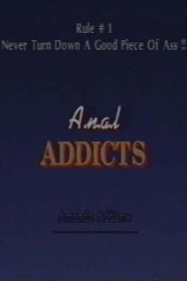 Anal Addicts