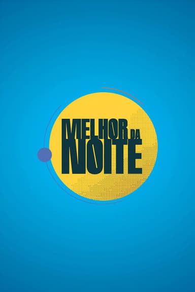 Melhor da Noite