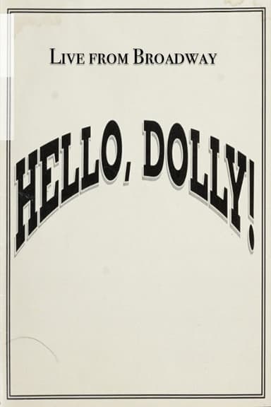 Live from Broadway: Hello, Dolly!