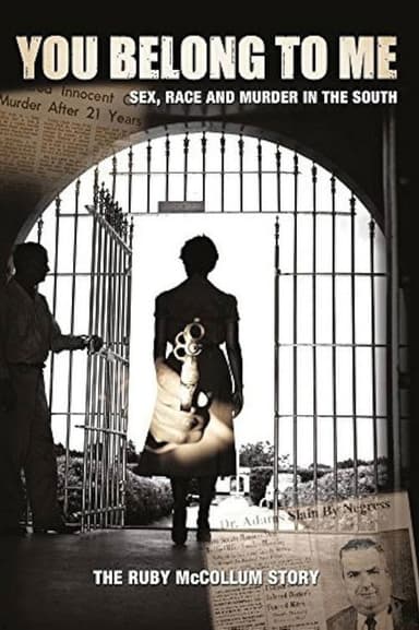 You Belong to Me: Sex, Race and Murder in the South