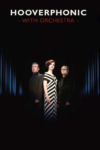 Hooverphonic: With Orchestra Live