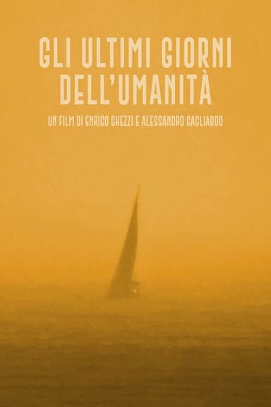 The Last Days of Humanity